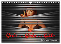 Girls ... Girls ... Girls by Mausopardia (Wandkalender 2025 DIN A4 quer), CALVENDO Monatskalender