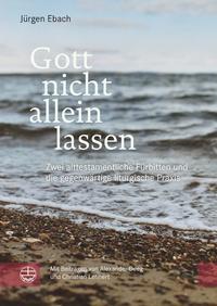 Gott nicht allein lassen