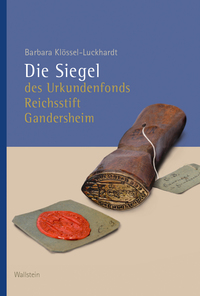 Die Siegel des Urkundenfonds Reichsstift Gandersheim