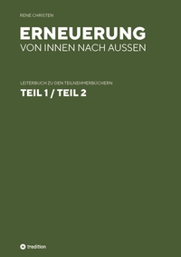 Erneuerung von innen nach außen, Leiterheft