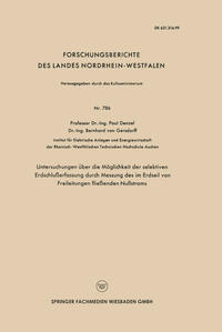 Untersuchungen über die Möglichkeit der selektiven Erdschlußerfassung durch Messung des im Erdseil von Freileitungen fließenden Nullstroms