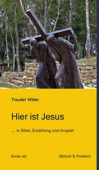 Hier ist Jesus