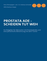 PROSTATA ADE - SCHEIDEN TUT WEH