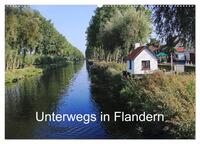 Unterwegs in Flandern (Wandkalender 2025 DIN A2 quer), CALVENDO Monatskalender