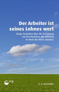 Der Arbeiter ist seines Lohnes wert