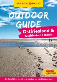 MARCO POLO OUTDOOR GUIDE Reiseführer Ostfriesland & Ostfriesische Inseln