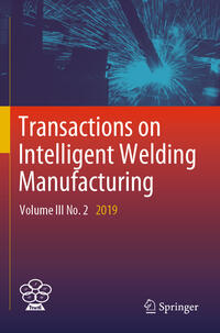 Transactions on Intelligent Welding Manufacturing