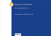 Rotary in Österreich – 40 Jahre Distrikt 1910