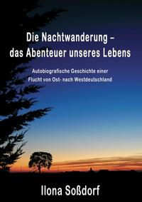 Die Nachtwanderung – das Abenteuer unseres Lebens