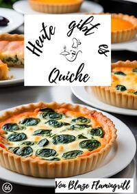 Heute gibt es / Heute gibt es - Quiche