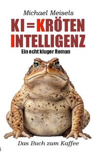 KI = Kröten-Intelligenz