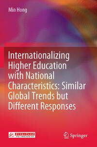 Internationalizing Higher Education with National Characteristics: Similar Global Trends but Different Responses