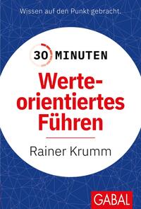 30 Minuten Werteorientiertes Führen