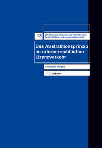 Das Abstraktionsprinzip im urheberrechtlichen Lizenzverkehr