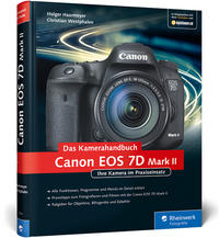 Canon EOS 7D Mark II. Das Kamerahandbuch