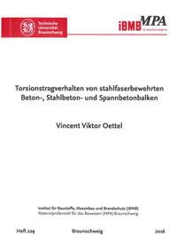 Torsionstragverhalten von stahlfaserbewehrten Beton-, Stahlbeton- und Spannetonbalken