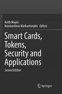 Smart Cards, Tokens, Security and Applications