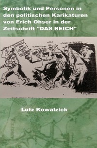 Symbolik und Personen in den politischen Karikaturen von Erich Ohser in der Zeitschrift „DAS REICH“