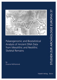 Palaeogenomic and Biostatistical Analysis of Ancient DNA Data from Mesolithic and Neolithic Skeletal Remains