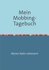 Mein Mobbing-Tagebuch