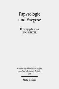 Papyrologie und Exegese