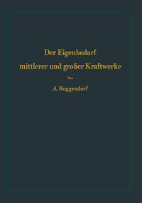 Der Eigenbedarf mittlerer und großer Kraftwerke