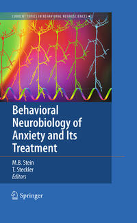 Behavioral Neurobiology of Anxiety and Its Treatment