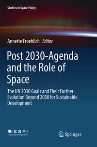 Post 2030-Agenda and the Role of Space