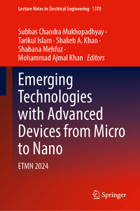 Emerging Technologies with Advanced Devices from Micro to Nano