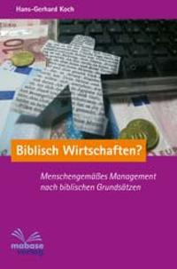 Biblisch Wirtschaften