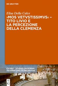 ›Mos uetustissimus‹ – Tito Livio e la percezione della clemenza