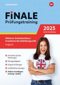 FiNALE - Prüfungstraining Mittlerer Schulabschluss, Fachoberschulreife, Erweiterte Berufsbildungsreife Berlin und Brandenburg