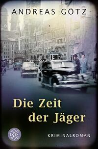 Die Zeit der Jäger