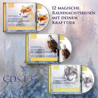 12 magische Rauhnachtsreisen mit deinem Krafttier - CDs 1-3 im Set