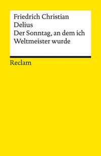 Der Sonntag, an dem ich Weltmeister wurde. Erzählung