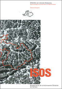 ISOS Ortsbilder von nationaler Bedeutung Kantone Basel-Landschaft und Basel-Stadt Übersichtsband