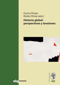 Historia global: perspectivas y tensiones