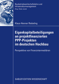 Eigenkapitalbeteiligungen an projektfinanzierten PPP-Projekten im deutschen Hochbau