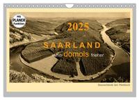 Saarland - vunn domols (frieher) (Wandkalender 2025 DIN A4 quer), CALVENDO Monatskalender