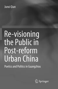 Re-visioning the Public in Post-reform Urban China