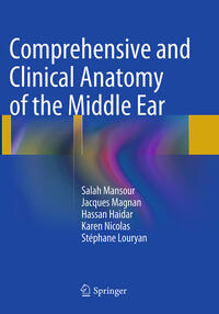 Comprehensive and Clinical Anatomy of the Middle Ear