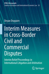 Interim Measures in Cross-Border Civil and Commercial Disputes