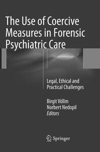 The Use of Coercive Measures in Forensic Psychiatric Care