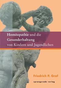 Homöopathie und die Gesunderhaltung von Kindern und Jugendlichen