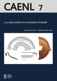 À la découverte du royaume d'Ougarit (Syrie du IIe millénaire)