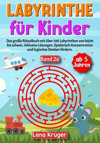 Labyrinthe für Kinder ab 5 Jahren - Band 26