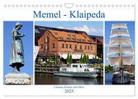 Memel - Klaipeda. Litauens Fenster zum Meer (Wandkalender 2025 DIN A4 quer), CALVENDO Monatskalender