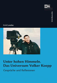 Unter hohen Himmeln. Das Universum Volker Koepp