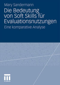 Die Bedeutung von Soft Skills für Evaluationsnutzungen