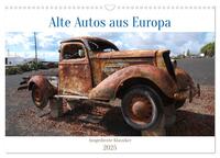 Alte Autos aus Europa (Wandkalender 2025 DIN A3 quer), CALVENDO Monatskalender